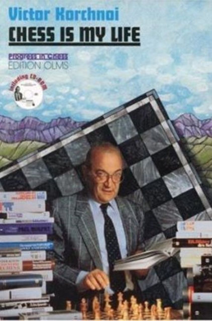 Chess Is My Life [With CD-ROM] - Victor Korchnoi