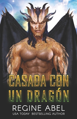 Casada Con Un Dragn - Regine Abel