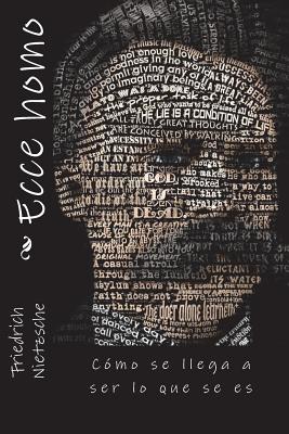 Ecce homo: Cómo se llega a ser lo que se es - Jv Editors