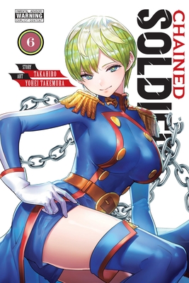 Chained Soldier, Vol. 6 - Takahiro