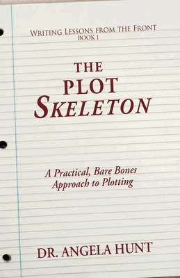 Coperta cărții 'The Plot Skeleton - Angela E. Hunt'