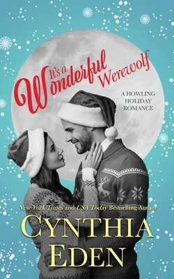 It's A Wonderful Werewolf - Cynthia Eden