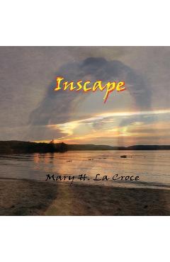 Coperta cărții 'Inscape - Mary H. La Croce'