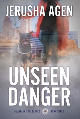Coperta cărții 'Unseen Danger: A Christian K-9 Suspense - Jerusha Agen'