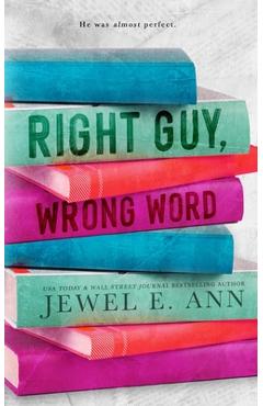 Right Guy, Wrong Word - Jewel E. Ann