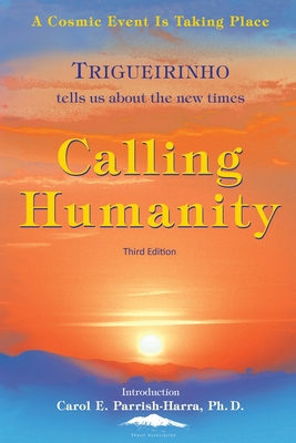 Calling Humanity - Jose Trigueirinho Netto