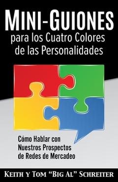 Poza produsului Mini-Guiones para los Cuatro Colores de las Personalidades: Cómo Hablar con Nuestros Prospectos de Redes de Mercadeo - Keith Schreiter