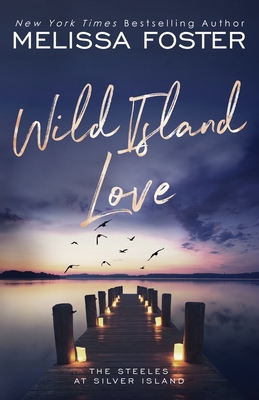 Wild Island Love: Leni Steele (Special Edition) - Melissa Foster