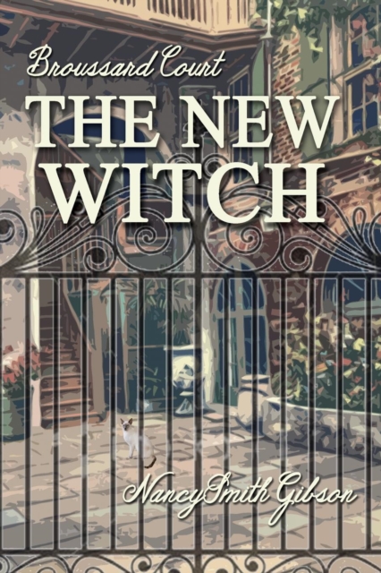 The New Witch - Nancy Smith Gibson