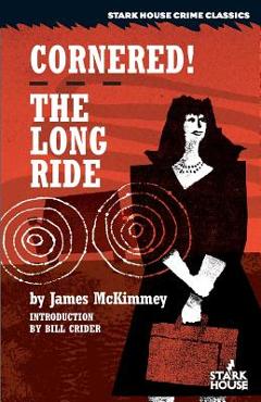 Cornered! / The Long Ride - James Mckimmey