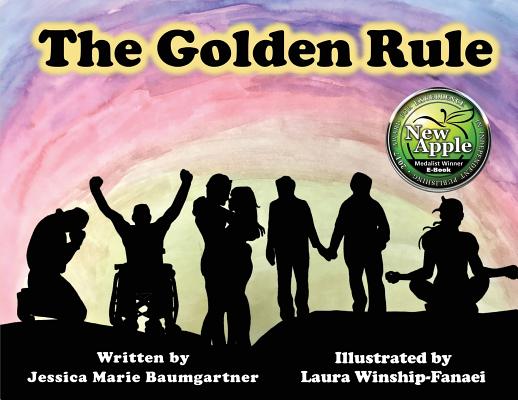 The Golden Rule - Jessica Marie Baumgartner