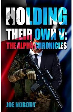 Coperta cărții 'Holding Their Own V: The Alpha Chronicles - E. T. Ivester'