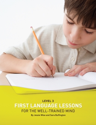 First Language Lessons Level 3: Instructor Guide - Jessie Wise