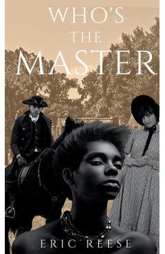 Coperta cărții 'Who's the Master - Eric Reese'
