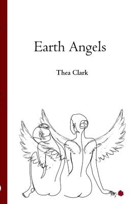 Earth Angels - Thea Clark