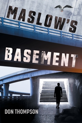 Maslow's Basement - Don Thompson