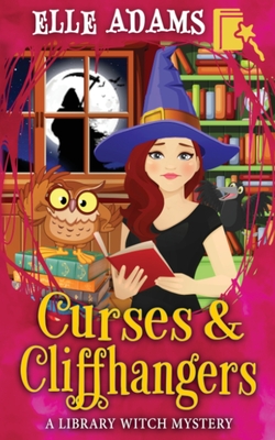Curses & Cliffhangers - Elle Adams
