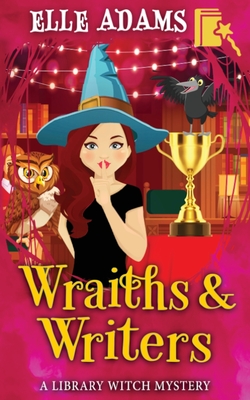 Wraiths & Writers - Elle Adams