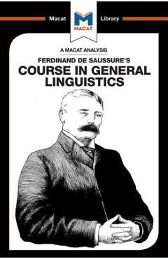 Coperta cărții 'An Analysis of Ferdinand de Saussure's Course in General Linguistics - Laura Key'