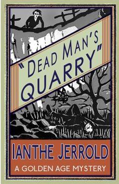 Coperta cărții 'Dead Man's Quarry - Ianthe Jerrold'