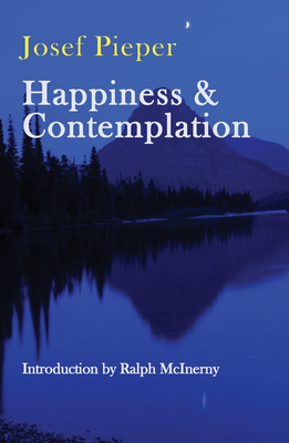 Happiness & Contemplation - Josef Pieper