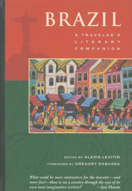 Brazil: A Traveler's Literary Companion - Alexis Levitin