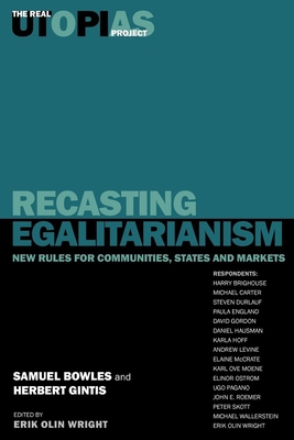 Coperta cărții 'Recasting Egalitarianism: New Rules of Communities, States and Markets - Samuel Bowles'