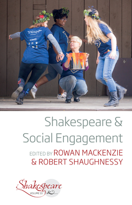 Shakespeare and Social Engagement - Rowan Mackenzie