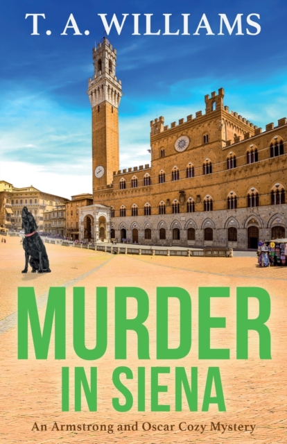 Murder in Siena - T. A. Williams