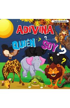 Coperta cărții 'Adivina Quién Soy: Un divertido juego de adivinanzas - Sarah Antonio'