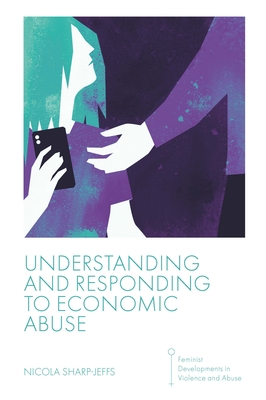 Understanding and Responding to Economic Abuse - Nicola Sharp-jeffs