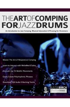 Coperta cărții 'The Art of Comping for Jazz Drums - Buster Birch'