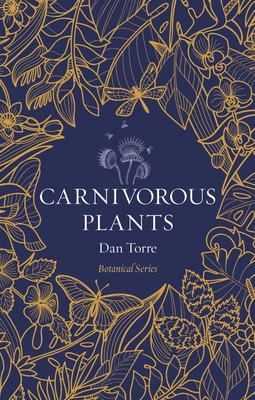 Carnivorous Plants - Dan Torre