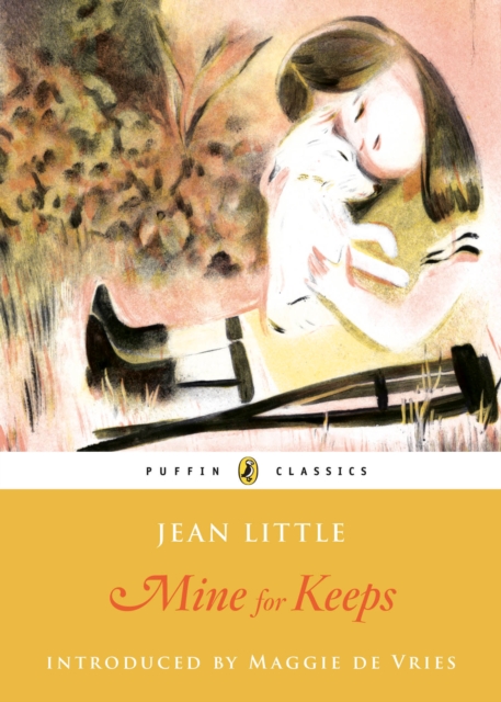 Mine for Keeps: Puffin Classics Edition - Jean Little