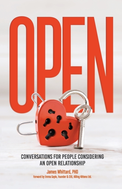 Open - Conversations for people considering an open relationship - James Whittard