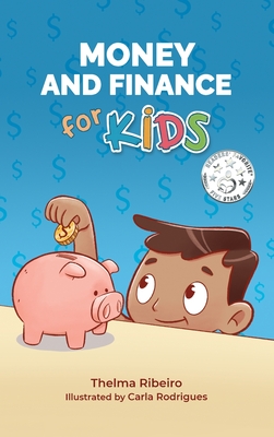 Money and Finance for Kids - Thelma De Almeida Ribeiro