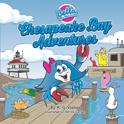Bella the Blue Crab - Chesapeake Bay Adventures - Patrick Carlson