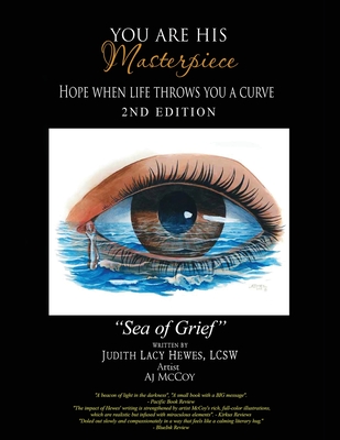 You Are His Masterpiece: Hope When Life Throws You A Curve - Lcsw Judith Hewes