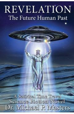 Poza produsului Revelation: The Future Human Past - Michael Masters