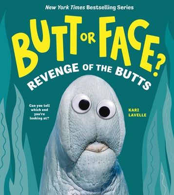 Coperta cărții 'Butt or Face? Volume 2: Revenge of the Butts - Kari Lavelle'