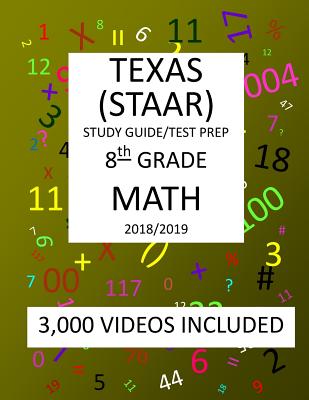 8th Grade MATH TEXAS STAAR: 2019: 8th Grade Texas Assessment Academic Readiness MATH Test prep/study guide - Mark Shannon