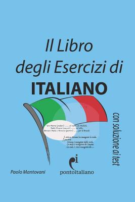 Coperta cărții 'Il Libro degli Esercizi di Italiano - Paolo Mantovani'
