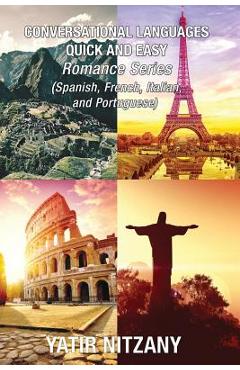 Coperta cărții 'Conversational Languages Quick and Easy - Romance Languages: Conversational French, Conversational Italian,'