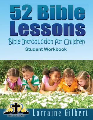 Coperta cărții '52 Bible Lessons: Bible Introduction for Children: Student Workbook 