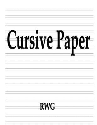 Coperta cărții 'Cursive Paper: 100 Pages 8.5 X 11 - Rwg'