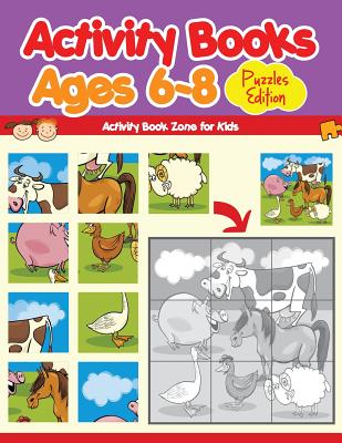 Activity Books Ages 6-8 Puzzles Edition - Activity Book Zone For Kids