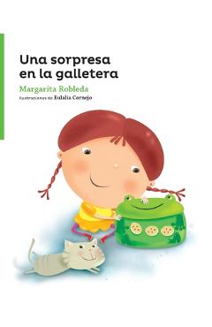 Coperta cărții 'Una Sorpresa En La Galletera - Margarita Robleda'