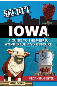 Coperta cărții 'Secret Iowa - Megan Bannister'