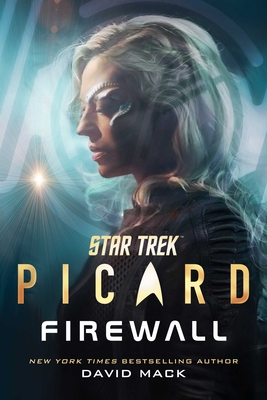 Star Trek: Picard: Firewall - David Mack