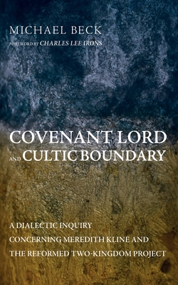 Covenant Lord and Cultic Boundary - Michael Beck